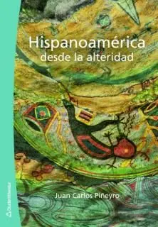 Begränsat erbjudande Hispanoamérica desde la alteridad | 1:a upplagan