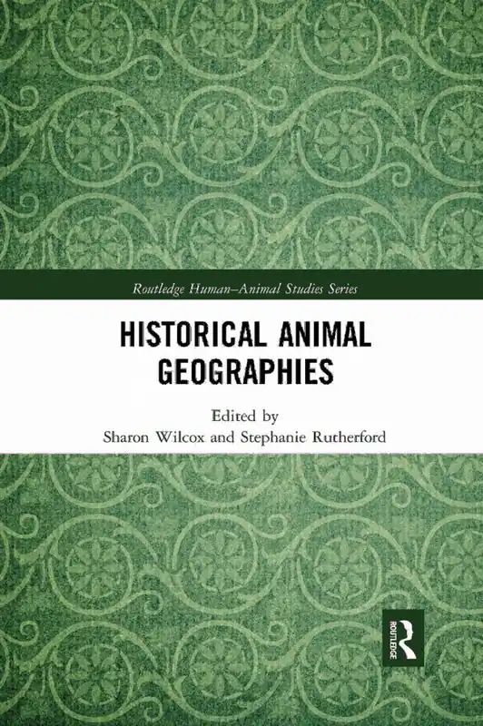 Historical Animal Geographies | 1:a upplagan risnedsättning