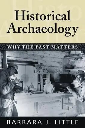 Historical Archaeology | 1:a upplagan Beställ nu