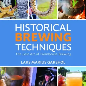 Begränsat erbjudande Historical Brewing Techniques | 0:e upplagan