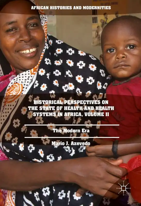 Nedsatt pris Historical Perspectives on the State of Health and Health Systems in Africa, Volume II | 1:a upplagan