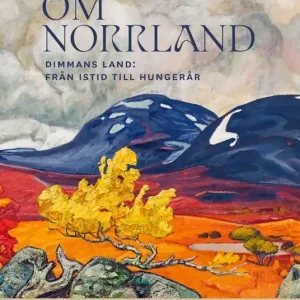 Endast denna vecka Historien om Norrland. Del 1, Dimmans land | 0:e upplagan