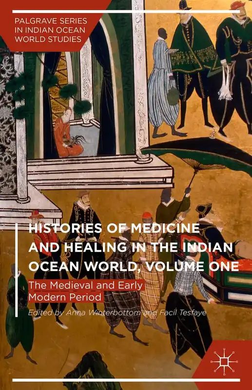 Histories of Medicine and Healing in the Indian Ocean World, Volume One | 1:a upplagan Endast denna vecka