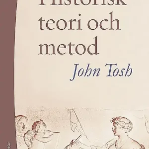 Beställ nu Historisk teori och metod | 3:e upplagan