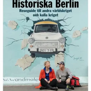 Fri frakt Historiska Berlin - Reseguide till andra världskriget och kalla kriget | 1:a upplagan