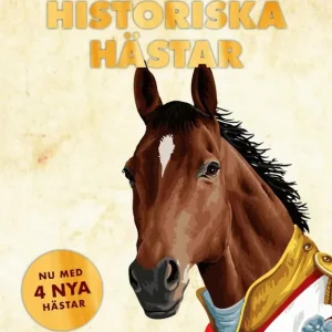 Historiska hästar. Hur hästen har påverkat människans värld . Ny version | 2:a upplagan Lågt pris