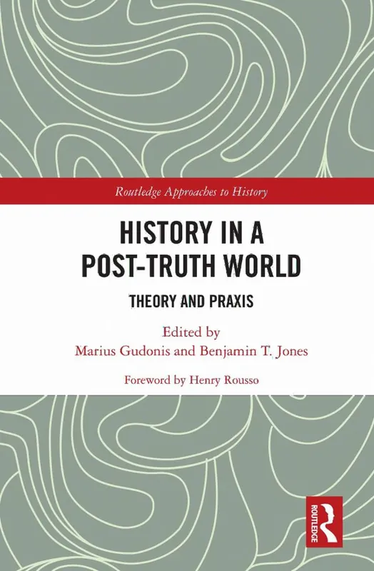 Handla nu History in a Post-Truth World | 1:a upplagan