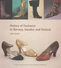 Kampanj History of Footwear in Norway, Sweden and Finland | 0:e upplagan