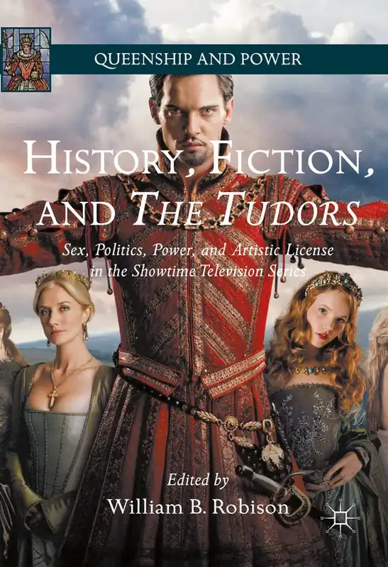 Snabb frakt History, Fiction, and The Tudors | 1:a upplagan