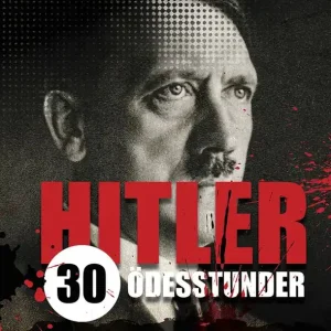 Köp nu Hitler : 15 ödesstunder | 1:a upplagan