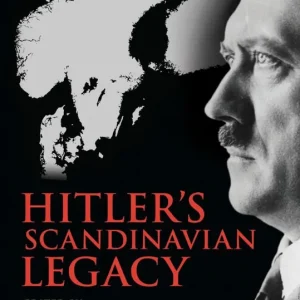 Hitler's Scandinavian Legacy | 0:e upplagan Beställ nu