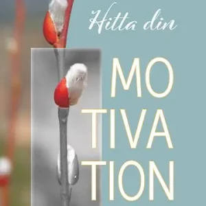 Hitta din motivation | 0:e upplagan Rea