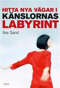 Hitta nya vägar i känslornas labyrint | 1:a upplagan Trygg betalning