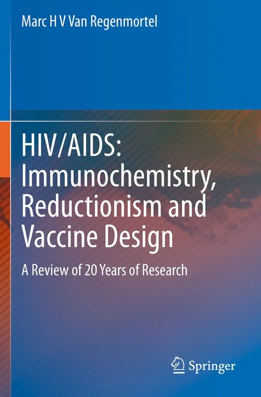 HIV/AIDS: Immunochemistry, Reductionism and Vaccine Design | 1:a upplagan Bästa pris