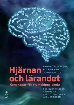 Erbjudandepris Hjärnan och lärandet - Kunskaper för framtidens skola | 1:a upplagan