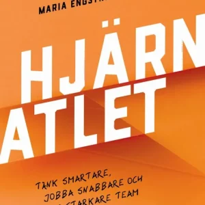Begränsat antal Hjärnatlet : tänk smartare, jobba snabbare och bygg starkare team | 0:e upplagan