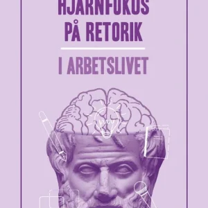 Hjärnfokus på retorik i arbetslivet | 1:a upplagan Kampanjpris