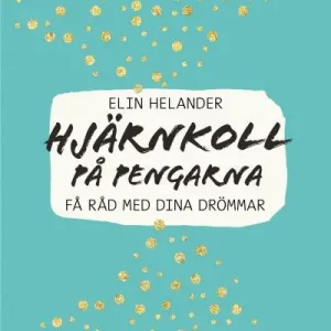 Populärt val Hjärnkoll på pengarna - Få råd med dina drömmar | 0:e upplagan