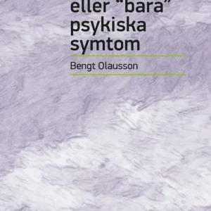 Hjärnspöken : eller bara psykiska symtom | 0:e upplagan Kampanjpris