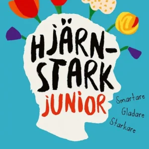 Rabatt Hjärnstark junior : Smartare, gladare, starkare | 0:e upplagan