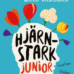 Hjärnstark junior : Smartare, gladare, starkare | 0:e upplagan Begränsat erbjudande