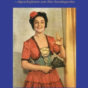 Erbjudandepris Hjördis Schymberg – sågverksjäntan som blev hovsångerska | 1:a upplagan