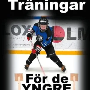 Bästa pris Hockeyträningar : för de yngre | 1:a upplagan