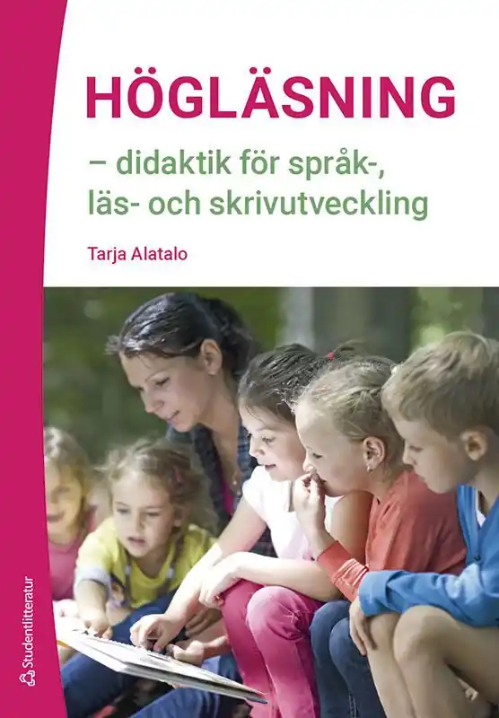 Högläsning - didaktik för språk-, läs- och skrivutveckling | 1:a upplagan Rabatter