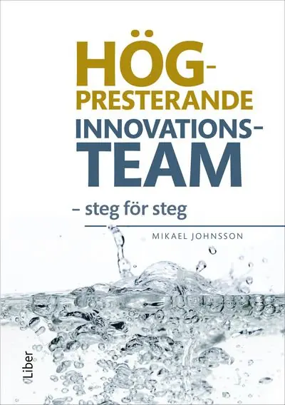 Expressleverans Högpresterande innovationsteam - steg för steg | 1:a upplagan