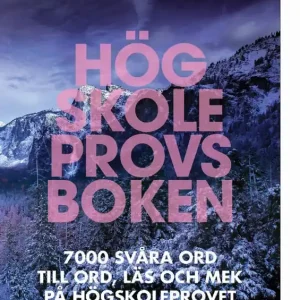 Högskoleprovsboken : 7000 svåra ord till ORD, LÄS och MEK på högskoleprovet - | 0:e upplagan Trygg betalning