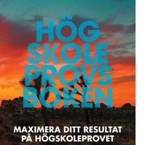Högskoleprovsboken: Maximera ditt resultat på högskoleprovet | 0:e upplagan Säker betalning