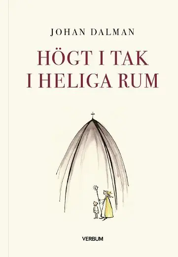 Högt i tak i heliga rum | 1:a upplagan Beställ nu