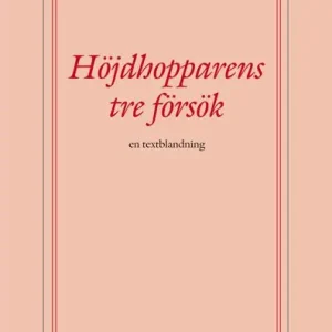 Nyhet Höjdhopparens tre försök | 0:e upplagan
