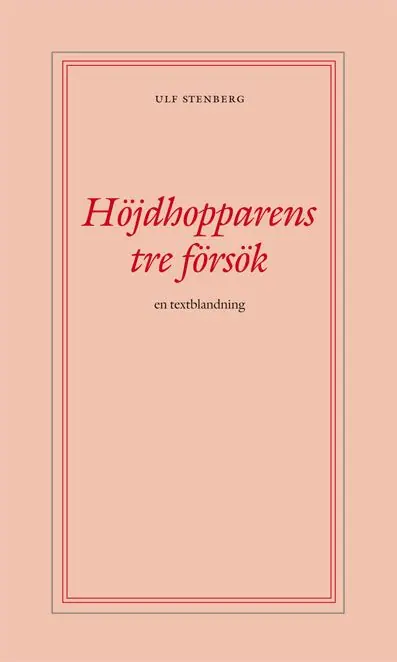 Nyhet Höjdhopparens tre försök | 0:e upplagan