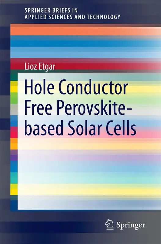 Bästa pris Hole Conductor Free Perovskite-based Solar Cells | 1:a upplagan