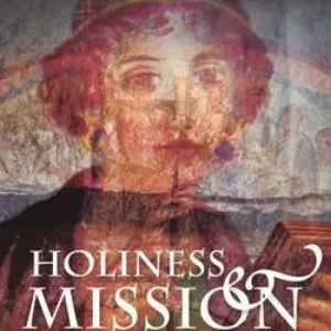 Holiness and Mission | 1:a upplagan Lägg i varukorgen