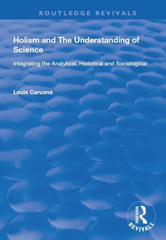 Kampanj Holism and the Understanding of Science | 1:a upplagan