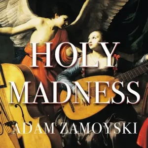 Beställ idag Holy Madness: Romantics, Patriots And Revolutionaries 1776-1871 | 0:e upplagan