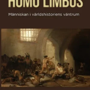 I lager Homo limbus i världshistoriens väntrum | 0:e upplagan