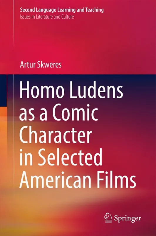 Lägg i varukorgen Homo Ludens as a Comic Character in Selected American Films | 1:a upplagan