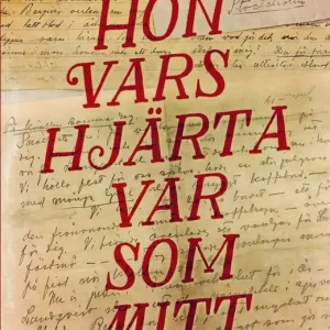 Rabatt Hon vars hjärta var som mitt : Dan och Märta - En kärlekshistoria | 0:e upplagan