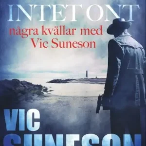 Nyhet Hör intet ont : några kvällar med Vic Suneson | 1:a upplagan