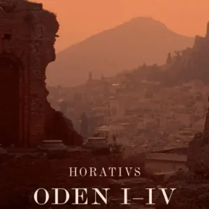 Horatius: Oden I-IV | 0:e upplagan Endast idag