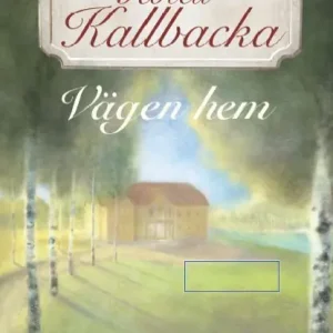 Begränsat erbjudande Hotell Kallbacka - Vägen hem | 0:e upplagan