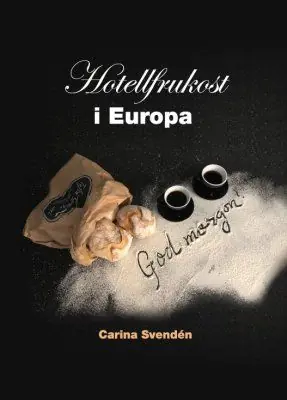 Begränsat antal Hotellfrukost i Europa | 0:e upplagan