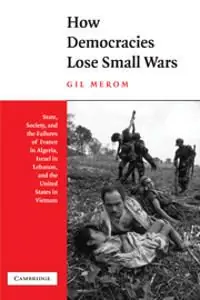 Snabb leverans How Democracies Lose Small Wars | 0:e upplagan