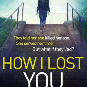 Populär How I Lost You | 0:e upplagan