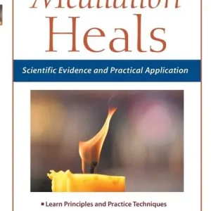 How Meditation Heals: Scientific Evidence and Practical Application | 0:e upplagan Snabb leverans