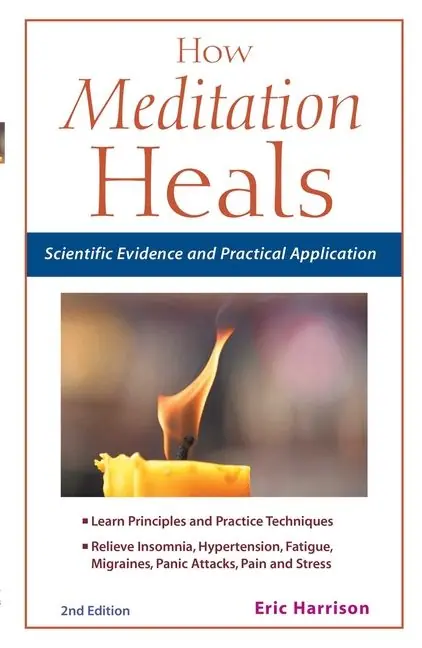 How Meditation Heals: Scientific Evidence and Practical Application | 0:e upplagan Snabb leverans