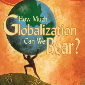 Sista chansen How Much Globalization Can We Bear? | 1:a upplagan